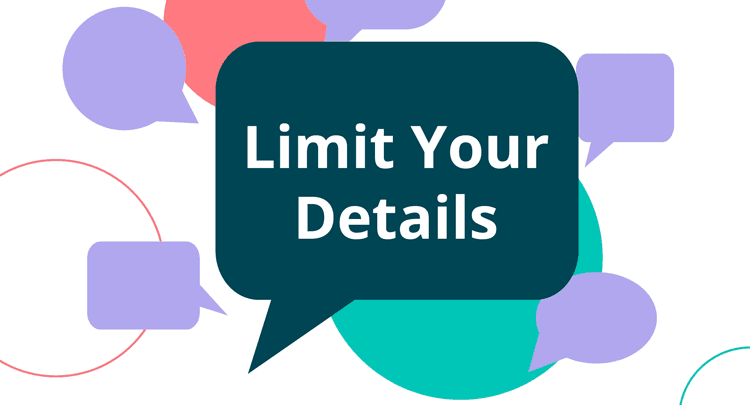 Scam Tip #5: Limit Your Details (for how to stay safe when having conversations online)