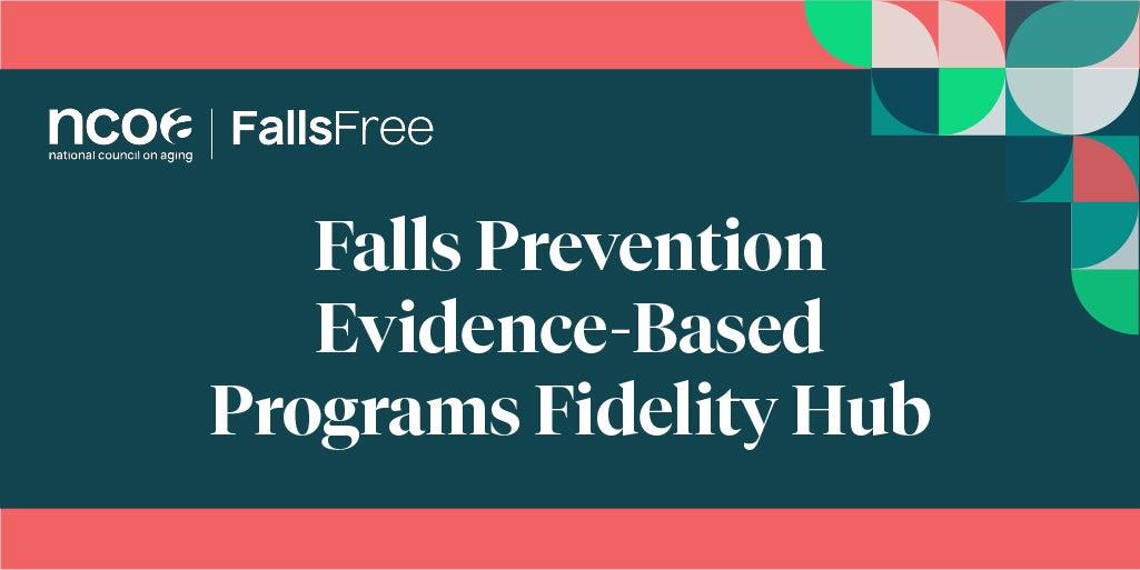 Falls Prevention Evidence-Based Programs Fidelity Hub
